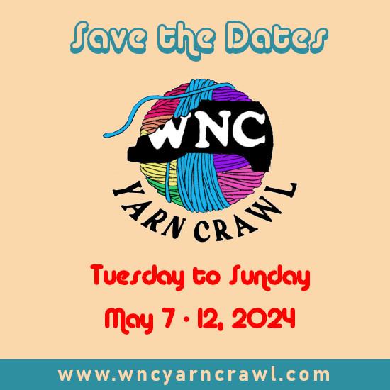 Beige background with retro lettering in teal: "Save the Dates" with rainbow colored yarn ball and silhouette of North Carolina and "WNC" letters and dates to save in red: Tuesday to Sunday, May 7-12, 2024 with website listing: www.wncyarncrawl.com in cream on teal background at bottom